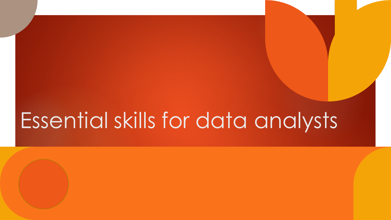 Essential skills for data analysts